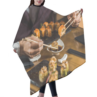 Personality  Cropped View Of People Dipping Sushi Rolls In Soy Sauce In Restaurant Hair Cutting Cape
