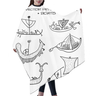 Personality  Vector Petroglyphs. Boats Hair Cutting Cape