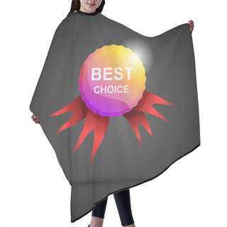 Personality  Vector Best Choice Label With Ribbons. Hair Cutting Cape