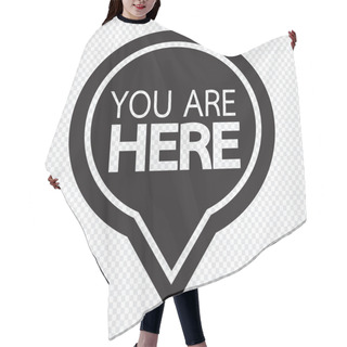 Personality  You Are Here Icon Hair Cutting Cape