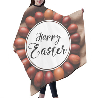 Personality  Top View Of Circle Frame Made Of Painted Chicken Eggs With Happy Easter Inscription Hair Cutting Cape