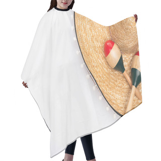 Personality  Top View Of Sombrero And Maracas On White Background Hair Cutting Cape