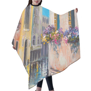Personality  Oil Painting, Canal In Venice, Italy, Famous Tourist Place, Colorful Impressionism Hair Cutting Cape
