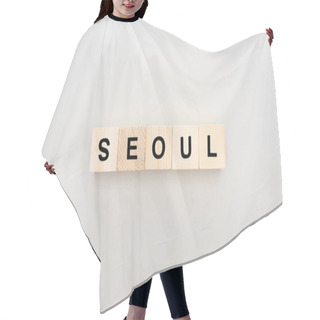 Personality  Top View Of Wooden Blocks With Seoul Lettering On White Background Hair Cutting Cape