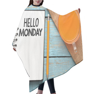 Personality  Hello Monday Concept On Wooden Background Hair Cutting Cape