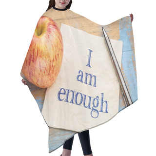 Personality  I Am Enough Positive Affirmation Hair Cutting Cape