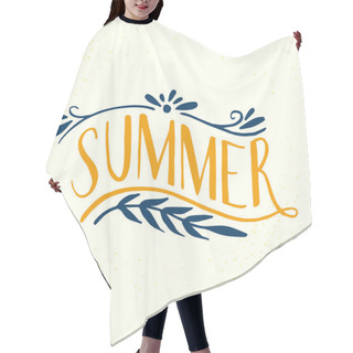 Personality  Summer Inscription With Floral Element Hair Cutting Cape