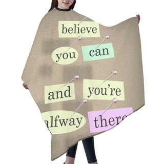 Personality  Believe You Can You're Halfway There Words Saying Quote Hair Cutting Cape