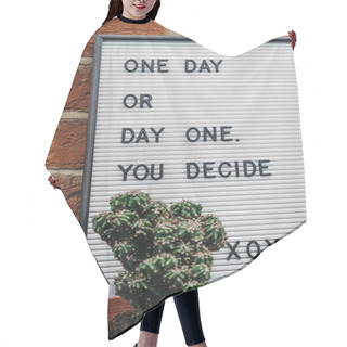 Personality  One Day Or Day One Motivational Quote. Hair Cutting Cape