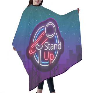 Personality  Stand Up Comedy Show Is A Neon Sign. Neon Logo, Symbol, Bright Luminous Banner, Neon-style Poster, Bright Night-time Advertisement. Stand Up Show. Invitation To The Comedy Show. Vector Hair Cutting Cape