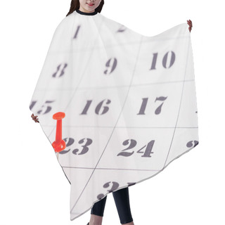 Personality  Selective Focus Of Red Pin On Number 30 In Calendar Hair Cutting Cape