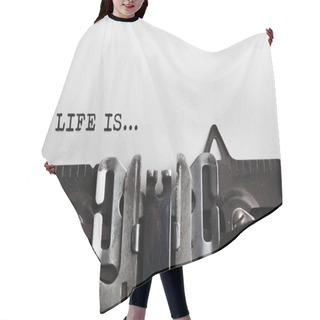 Personality  Life Is Sign With Typewriter Hair Cutting Cape