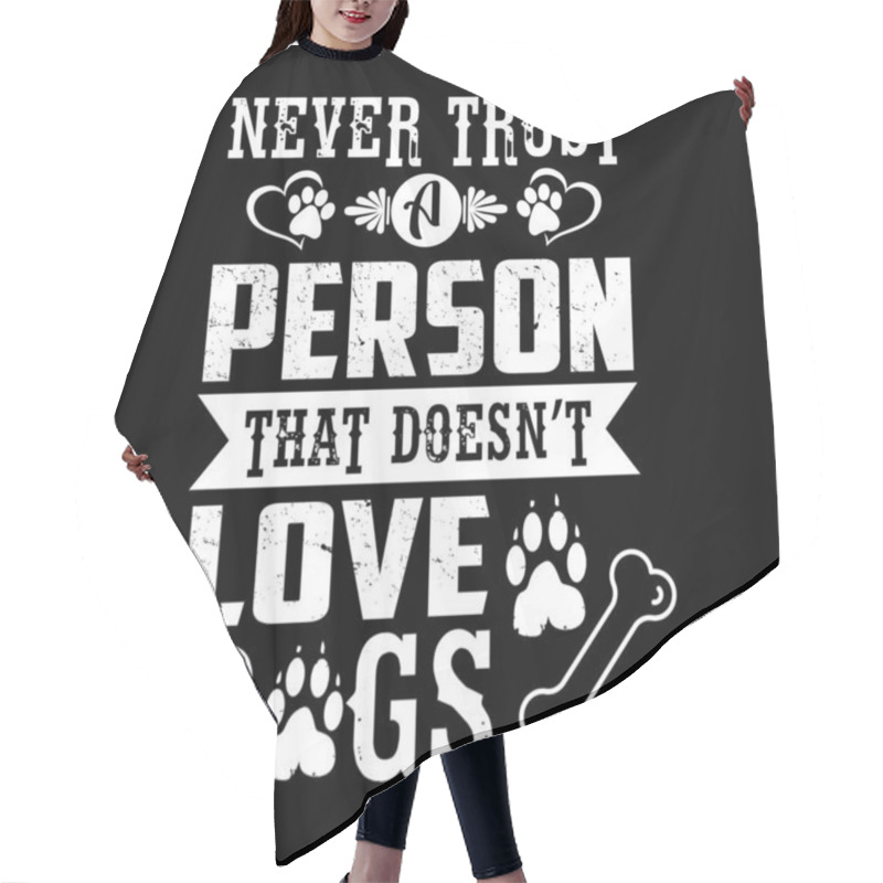 Personality  Dog typographic quotes design vector. hair cutting cape