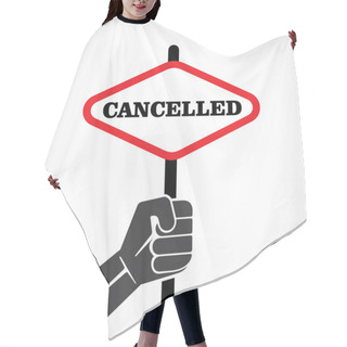 Personality  Cancelled Banner In Hand Vector Hair Cutting Cape