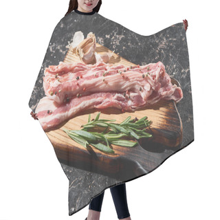 Personality  Wooden Cutting Board With Raw Pork Slices Near Rosemary And Garlic On Black Marble Surface Hair Cutting Cape