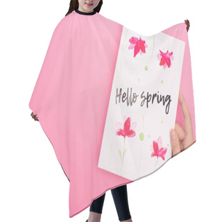 Personality  Cropped View Of Woman Holding Card With Hello Spring Lettering On Pink  Hair Cutting Cape