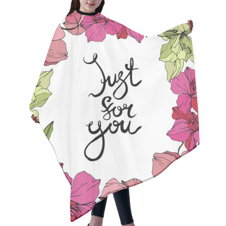 Personality  Beautiful Pink And Yellow Orchid Flowers. Engraved Ink Art. Floral Borders. Just For You Handwriting Monogram Calligraphy. Hair Cutting Cape