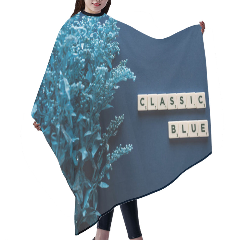 Personality  Top View Of Classic Blue Lettering On Cubes Near Painted Plant On Blue Background Hair Cutting Cape