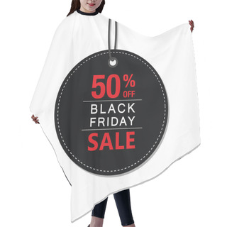 Personality  Black Friday 50 Percent Sale Black Tag Advertising Round Banner Hair Cutting Cape