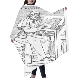 Personality  This Illustration Represents Scribe Who Copies Out Documents, Vintage Line Drawing Or Engraving Illustration. Hair Cutting Cape