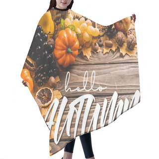 Personality  Autumnal Harvest In Basket On Foliage Near Hello Autumn Lettering On Wooden Background Hair Cutting Cape