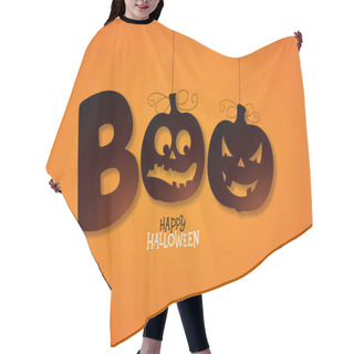 Personality  Boo, Happy Halloween Design With Typography Lettering On Orange Background. Vector Holiday Design Template For Greeting Card, Flyer, Celebration Poster Or Party Invitation. Hair Cutting Cape