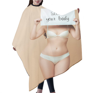 Personality  Young Woman Covering Face While Holding Placard With Love Your Body Lettering Isolated On Beige  Hair Cutting Cape