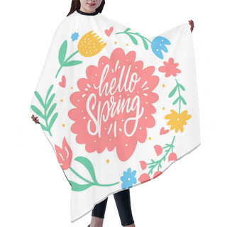 Personality  Hello Spring White Color Calligraphy Phrase And Spring Season Flower Set In Circle Vector Art Illustration. Hair Cutting Cape