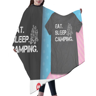 Personality  Eat Sleep Camping Shirt Design Hair Cutting Cape