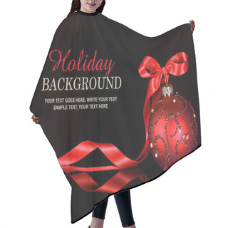 Personality  Christmas Background With A Red Ornament And Ribbon On A Black Background Hair Cutting Cape