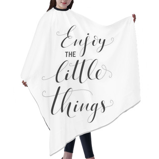 Personality  Enjoy The Little Things Card.  Hair Cutting Cape