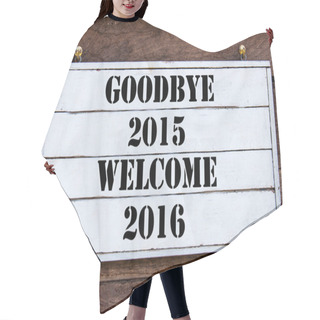 Personality  Inspirational Message - Goodbye 2015 Welcome 2016 Hair Cutting Cape
