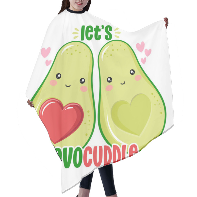Personality  Let's Avo Cuddle - Cute hand drawn avocado couple illustration kawaii style. Valentine's Day color poster. Good for posters, greeting cards, banners, textiles, gifts, shirts, mugs.  hair cutting cape