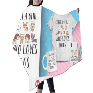 Personality  Just A Girl Who Loves Dogs T-Shirt Design Hair Cutting Cape