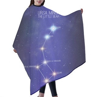 Personality  Ursa Minor The Little Bear Constellation On A Starry Space Background With The Names Of Its Main Stars. Relative Sizes And Different Color Shades Based On The Spectral Star Type. Hair Cutting Cape