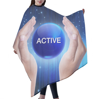 Personality  Hand Showing Blue Crystal Ball With Active Word. Business Concept Hair Cutting Cape