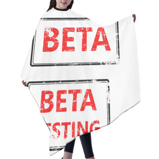 Personality  Stamp That Shows The Term Beta Testing Hair Cutting Cape