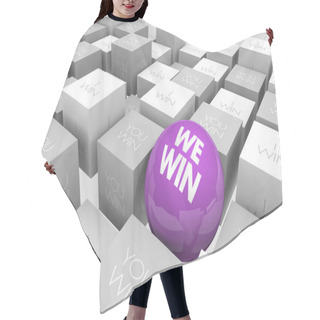 Personality  We Win You I Working Together Teamwork Sphere In Cubes Hair Cutting Cape