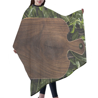 Personality  Top View Of Wooden Cutting Board On Leaves Of Basil  Hair Cutting Cape