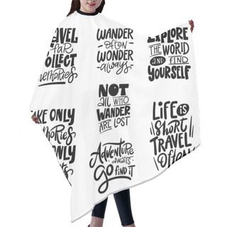 Personality  Set Lettering Quotes For Travel. Lettering Inspiring Typography Poster. Vector Illustration. Hair Cutting Cape