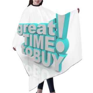 Personality  Great Time To Buy - Words Encouraging A Sale Hair Cutting Cape
