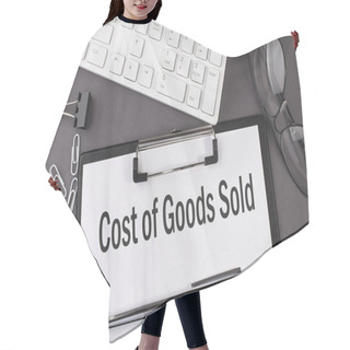 Personality  Office Paper Sheet With Text COST OF GOODS SOLD With Office Tols And Keyboard. Business Hair Cutting Cape
