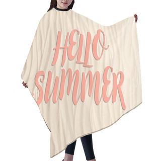 Personality  Hello Summer Inscription On Sandy Beach Hair Cutting Cape