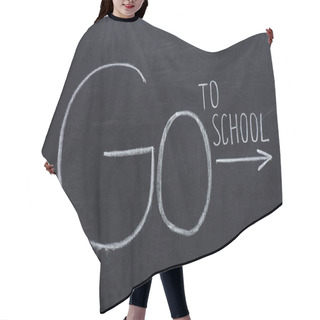 Personality  Phrase Go To School With Arrow Sign Hair Cutting Cape