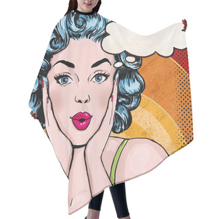 Personality  Pop Art Illustration Of Woman With The Speech Bubble.Pop Art Girl. Party Invitation. Birthday Greeting Card. Hair Cutting Cape