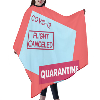 Personality  Top View Of Blue Envelope With Covid-19, Flight Canceled And Quarantine Lettering Isolated On Red  Hair Cutting Cape