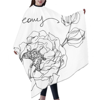 Personality  Peony Floral Botanical Flowers. Black And White Engraved Ink Art. Isolated Peonies Illustration Element. Hair Cutting Cape
