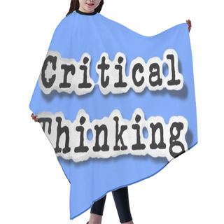 Personality  Critical Thinking - Flat Paper Words On Blue Background - Concept Tattered Text Illustration Hair Cutting Cape