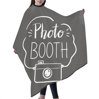 Personality  Photo Booth Hand Drawn Lettering Quote Hair Cutting Cape