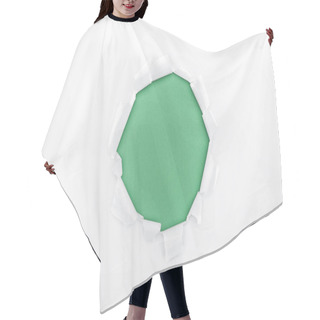 Personality  Torn Hole In White Textured Paper On Green Background  Hair Cutting Cape